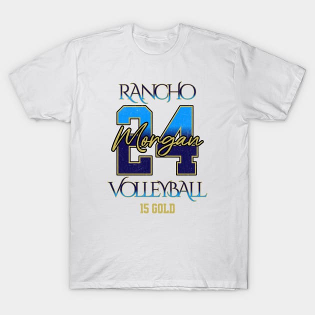 Morgan #24 Rancho VB (15 Gold) - White T-Shirt by Rancho Family Merch